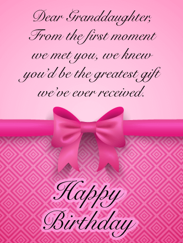 The Greatest Gift - Happy Birthday Cards for Granddaughter