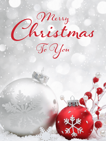 Beautiful Ornaments - Merry Christmas Card for Everyone