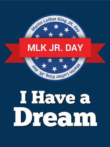I Have a Dream - Martin Luther King Day Card