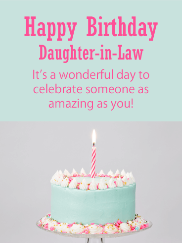 It's a Wonderful Day - Happy Birthday Card for Daughter-in-Law