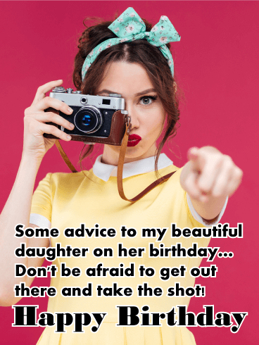Take the Shot - Happy Birthday Card for Daughter